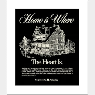 Home Is Where the Heart Is - Graphic Tee Posters and Art